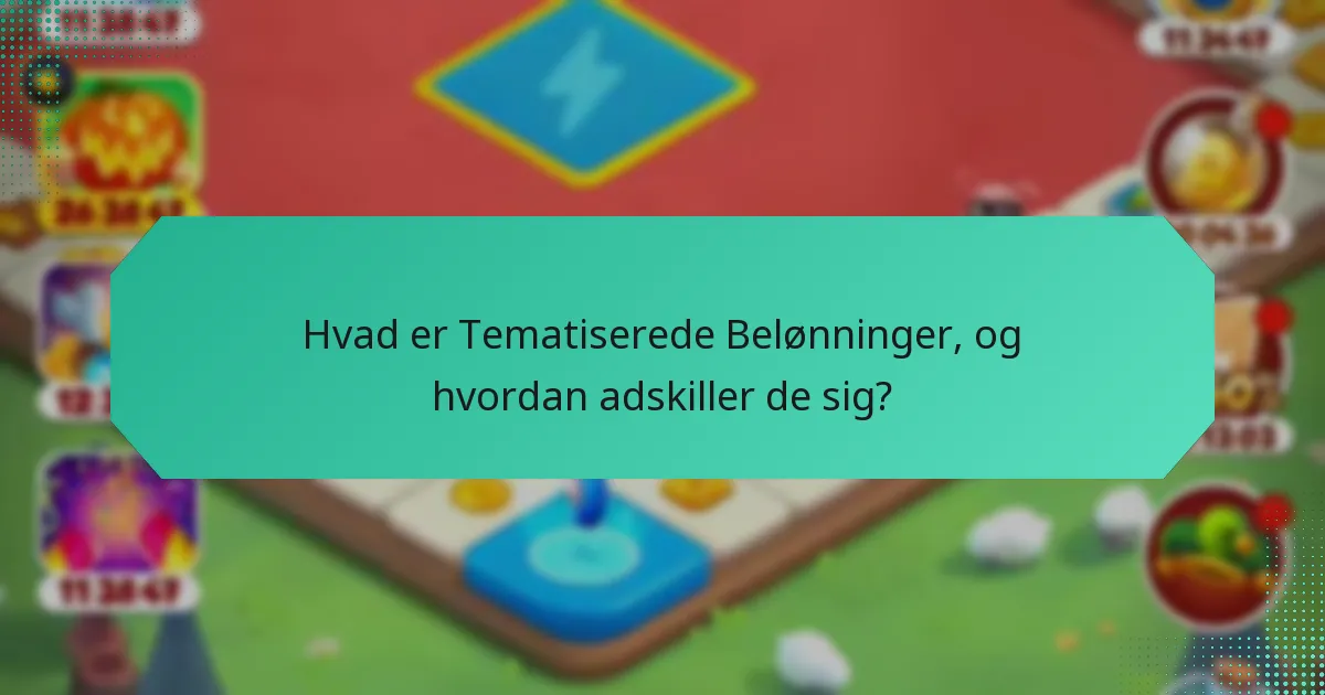 Hvad er Tematiserede Belønninger, og hvordan adskiller de sig?