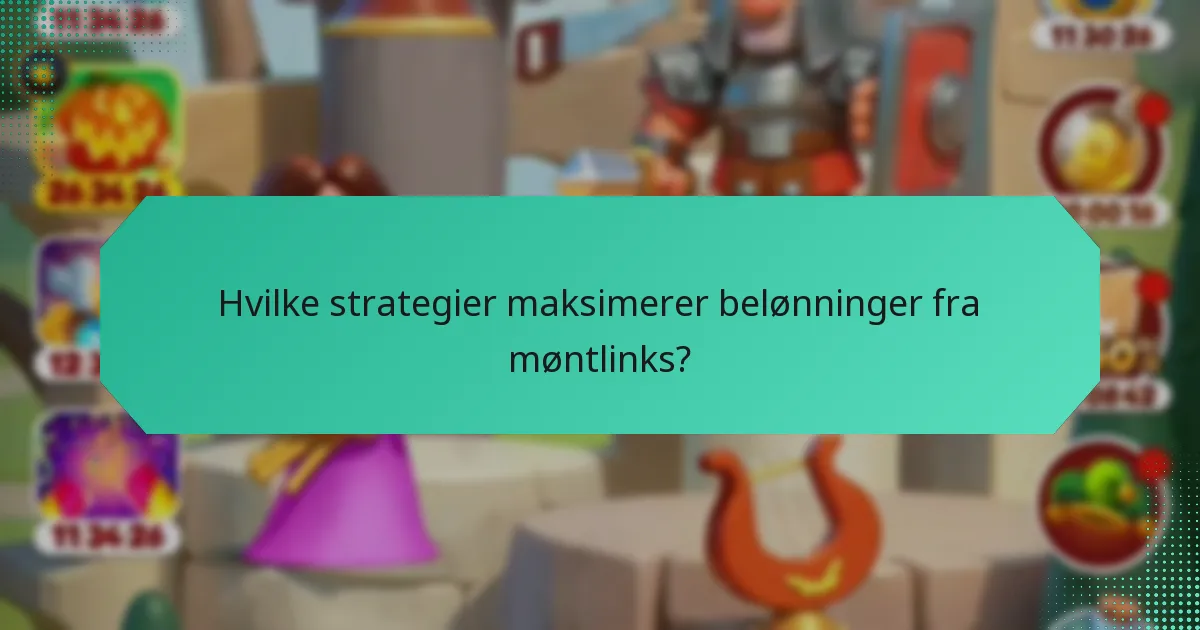 Hvilke strategier maksimerer belønninger fra møntlinks?