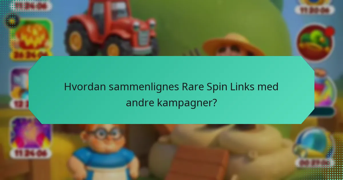 Hvordan sammenlignes Rare Spin Links med andre kampagner?
